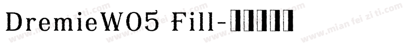 DremieW05 Fill字体转换
